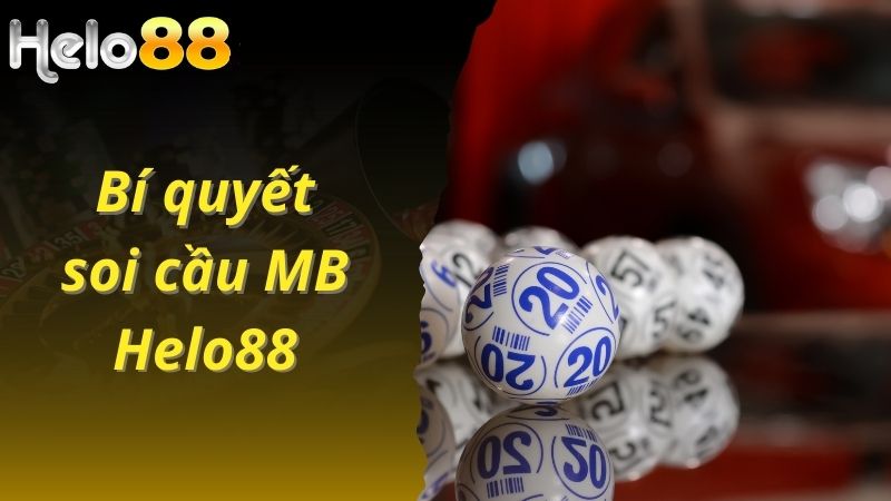 Bí quyết soi cầu MB hiệu quả