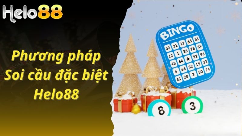 Phương pháp soi cầu đặc biệt Helo88